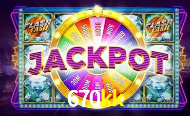 670kk,670kk bet